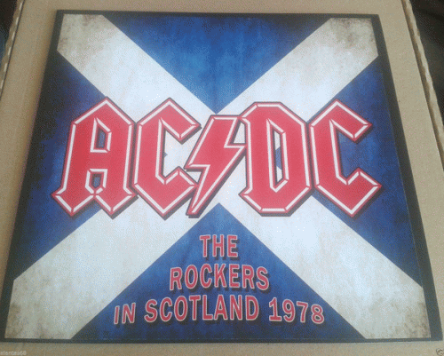 AC-DC : The Rockers in Scotland